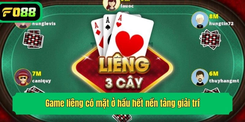Game liêng có mặt ở hầu hết nền tảng giải trí
