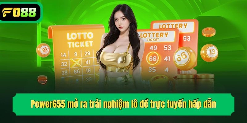Power655 mở ra trải nghiệm lô đề trực tuyến hấp dẫn