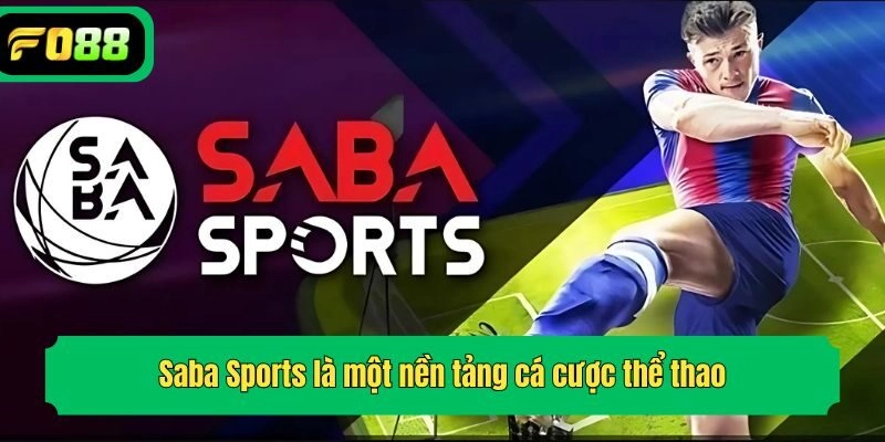 Saba Sports là một nền tảng cá cược thể thao
