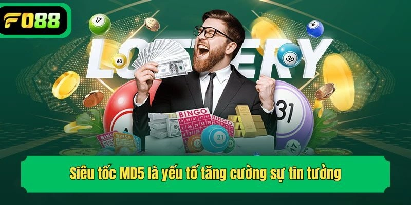 Siêu tốc MD5 là yếu tố tăng cường sự tin tưởng