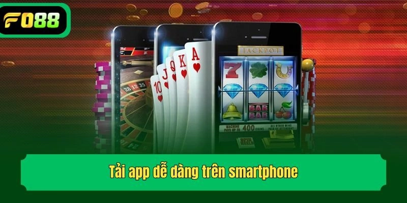 Tải app dễ dàng trên smartphone