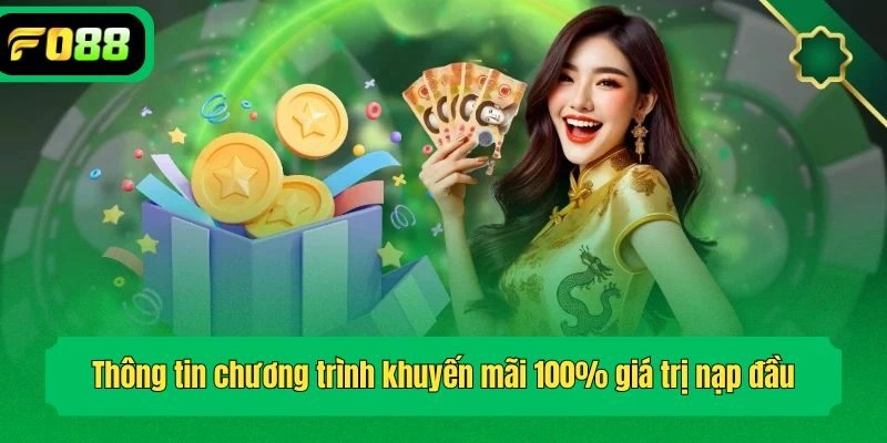 Thông tin chương trình khuyến mãi 100% giá trị nạp đầu